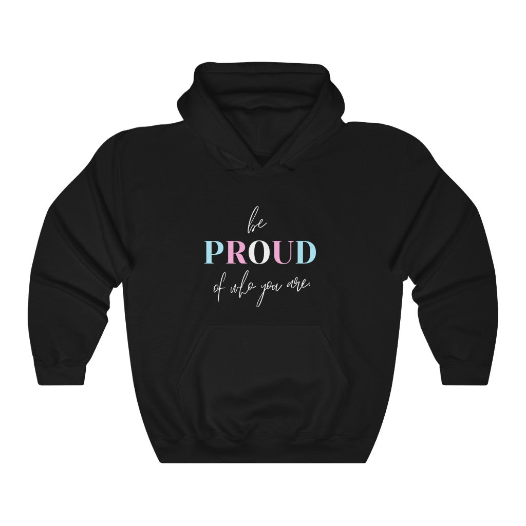 Be Proud Trans Hoodie