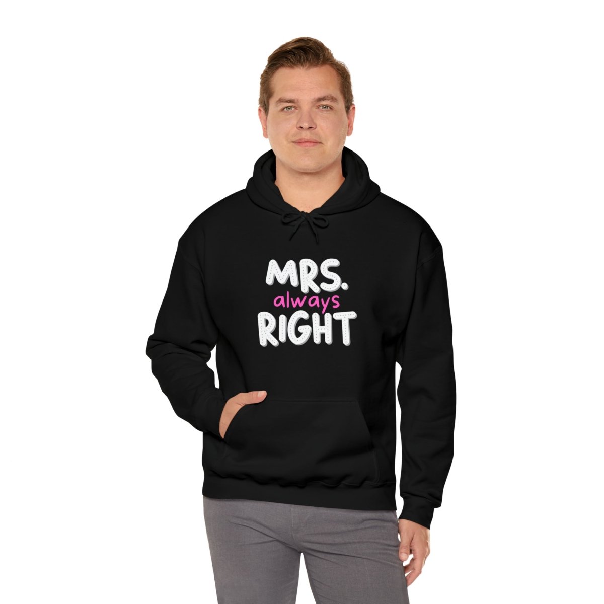 Mrs. Always Right Hoodie